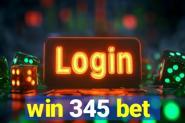 win 345 bet